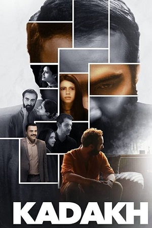 Download Kadakh (2019) Hindi Full Movie 480p [300MB] | 720p [750MB] | 1080p [1.5GB] WEB-DL