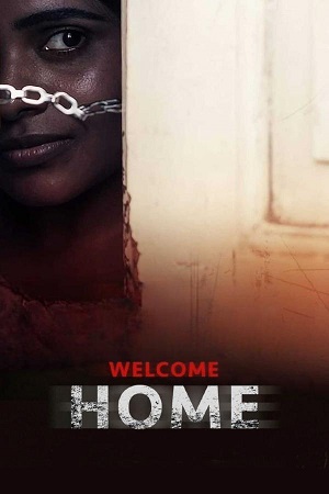 Download Welcome Home (2020) SonyLIV WEB-DL {Hindi DD2.0} Full Movie 480p [400MB] | 720p [1GB] | 1080p [1.5GB]