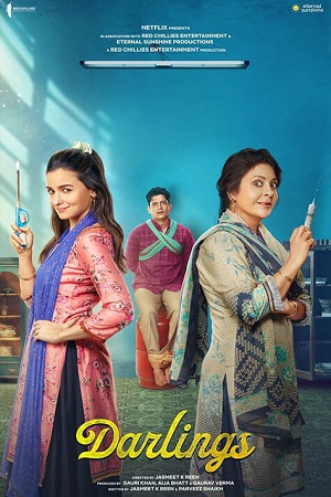 Download Darlings – Netflix Original (2022) WEB-DL Hindi Full Movie 480p [400MB] | 720p [1GB] | 1080p [2GB]