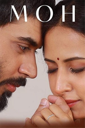 Download Moh (2022) WEB-DL {Punjabi DD5.1} Full Movie 480p [500MB] | 720p [1.3GB] | 1080p [2.9GB]