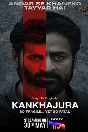 Download Kankhajura (Season 1) Hindi SonyLIV Original Complete Web Series 480p | 720p | 1080p & 4K 2160p WEB-DL