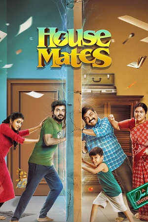 Download House Mates (2025) Dual Audio [Hindi + Tamil] WeB-DL 480p [460MB] | 720p [1.2GB] | 1080p [2.5GB]